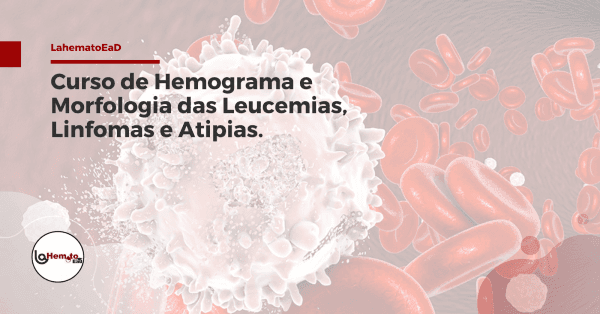 Banner Curso Hemograma e Morfologia das Leucemias, Linfomas e Atipias