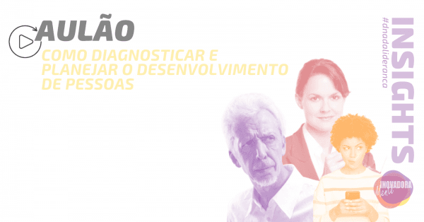 Banner Como diagnosticar e  planejar o desenvolvimento de pessoas