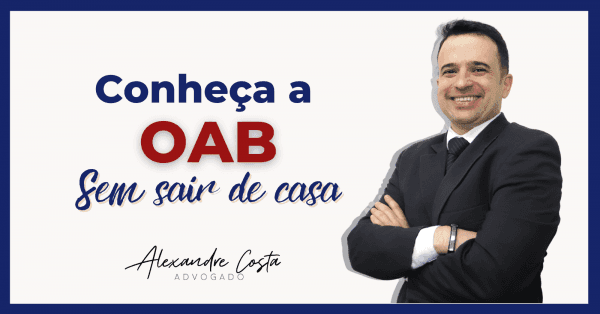 Banner Conheça a OAB sem sair de Casa
