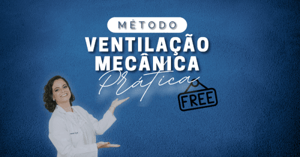 Banner Aulas Gratuitas - Ventilação Mecânica Prática Free