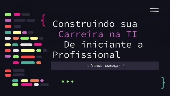 Banner Construindo sua Carreira na TI