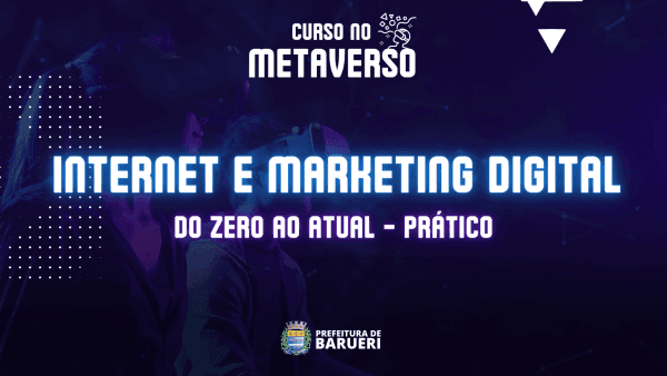 Banner CURSO NO METAVERSO: Internet e Marketing Digital - Do zero ao Atual - Prático