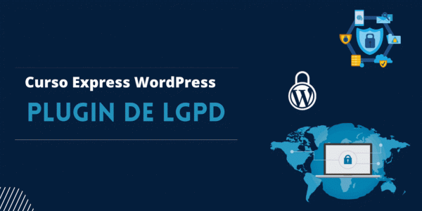 Banner Curso Express WordPress - Plugin de LGPD