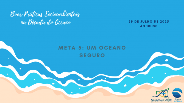 Banner Boas Práticas Socioambientais Na Década do Oceano Encontro 6