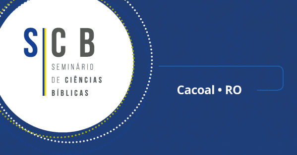 Banner Seminário de Ciências Bíblicas em Cacoal (RO)