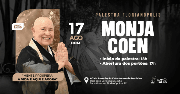 Banner Monja Coen - Palestra em Florianópolis "Mente Próspera: A Vida é Aqui e Agora"