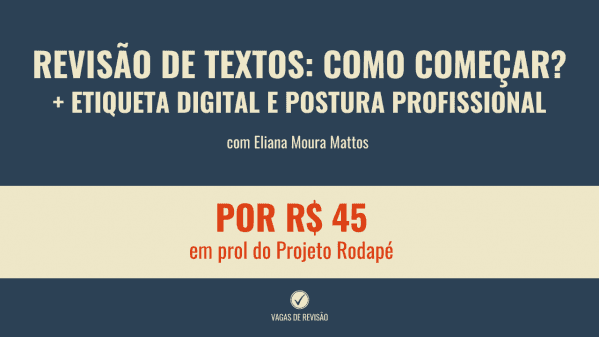 Banner Revisão de textos: como começar? + Etiqueta digital e postura profissional | Série Pocket Rodapé