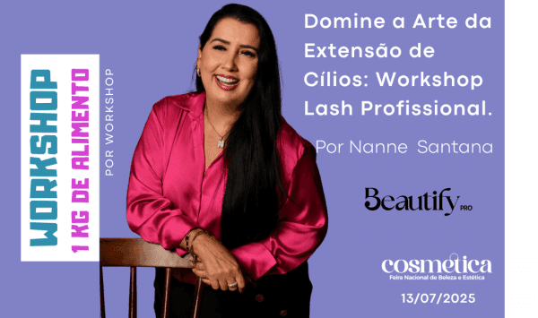 Banner Domine a Arte da Extensão de Cílios: Workshop Lash Profissional - Por Nanne Santana