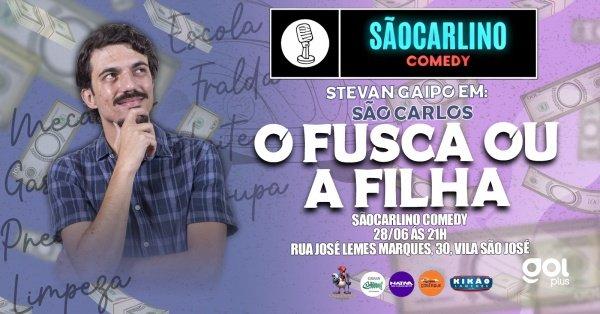Banner STEVAN GAIPO | O FUSCA OU A FILHA | STANDUP COMEDY | SHOW DE COMÉDIA
