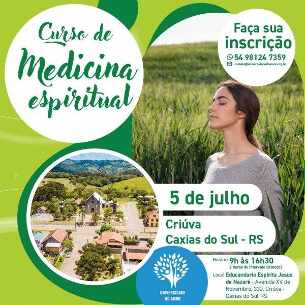 Banner CURSO DE MEDICINA ESPIRITUAL  -  CAXIAS DO SUL -  RS  ( Criúva) -   Torne-se o médico de si mesmo .