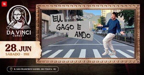 Banner DA VINCI COMEDY - GUI ALBUQUERQUE EM: EU GAGO E ANDO [28/06]