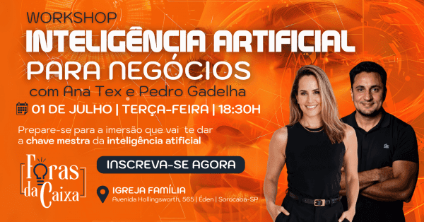 Banner WORKSHOP - INTELIGÊNCIA ARTIFICIAL PARA NEGÓCIOS - SOROCABA