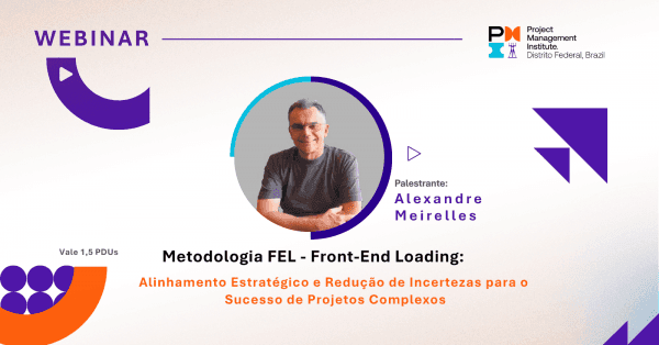 Banner Webinar | Metodologia FEL: Alinhamento Estratégico e Redução de Incertezas para o Sucesso do Projeto