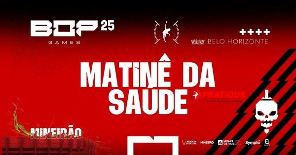 Banner BOP GAMES 2025 -  MATINÊ DA SAÚDE - PRATIQUE BHZ