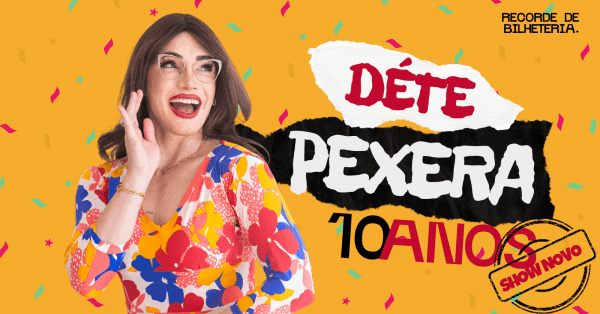 Banner Déte Pexera - 10 ANOS DE GARGALHADAS