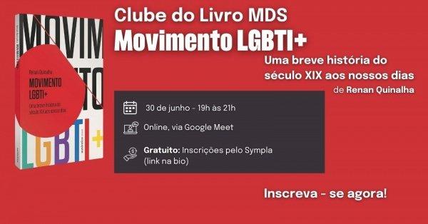 Banner Clube do Livro: Movimento LGBTI+: Uma breve história do século XIX aos nossos dias - Renan Quinalha