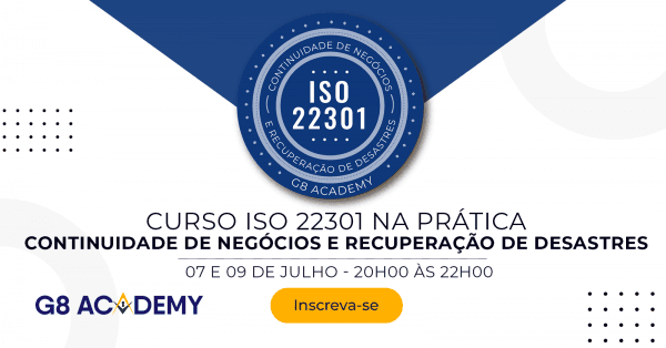 Banner Curso ISO 22301 na Prática: Continuidade de Negócios e Recuperação de Desastres