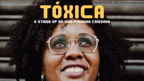 Banner Betina Camara-Tóxica:o stand up de uma piranha cansada