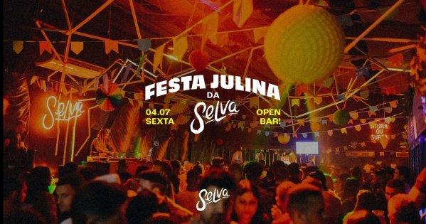 Banner Festa Julina da Selva | Open Bar | Pop, Pop Br e Funk na Selva | (Sexta | 04.07)  