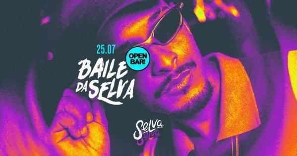 Banner Baile da Selva | Open Bar |  Funk 150bpm, Melody e 2000 na Selva | (Sexta | 25.07)