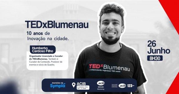 Banner TED x Blumenau - 10 Anos de Inovação na Cidade.