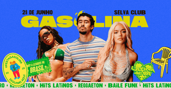 Banner Gasolina: Latina Foreva | Reggaeton, Funk y Música Latina na Selva | Sábado 28.06