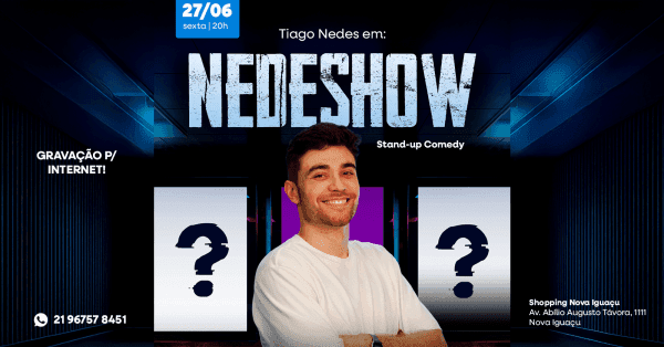 Banner TIAGO NEDES - SHOW DE COMÉDIA EM NOVA IGUAÇU!