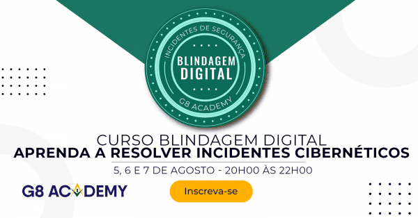 Banner Curso Blindagem Digital: Aprenda a Resolver Incidentes Cibernéticos