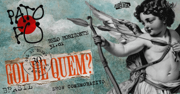 Pato Fu :: 30 anos do "Gol de quem?"